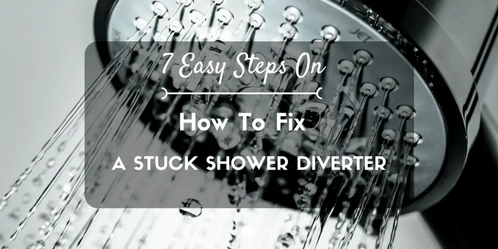 shower-diverter-stuck-how-to-fix-homienjoy