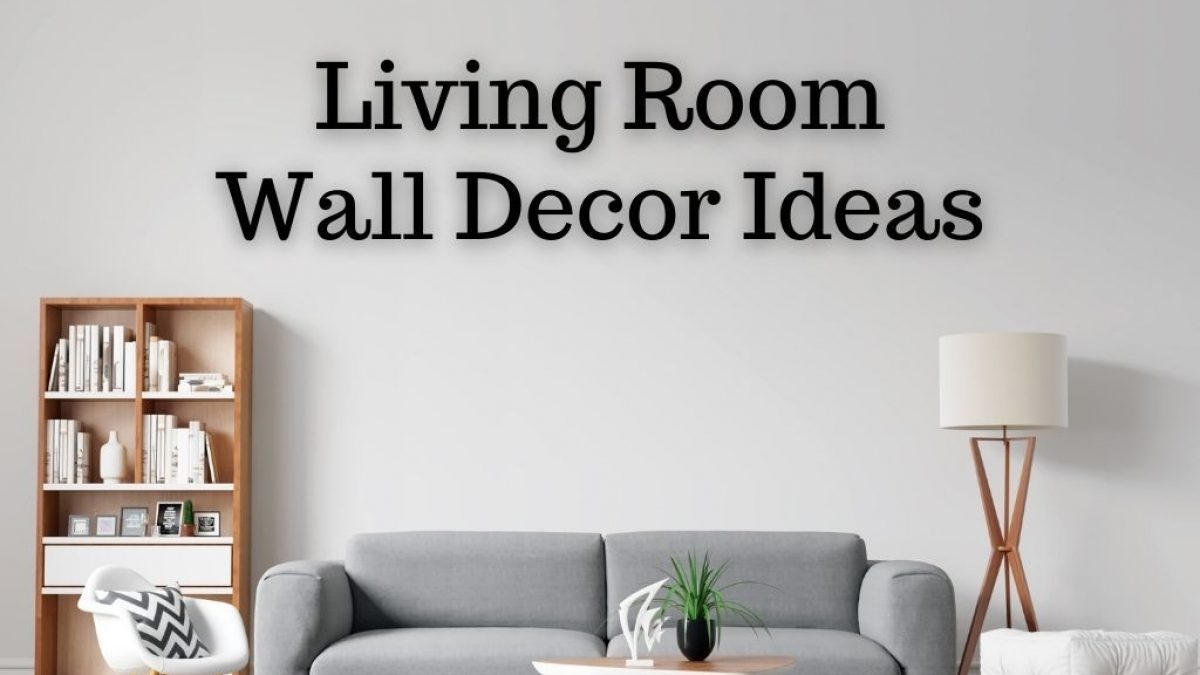 Wall Decor Ideas For Living Room 2021